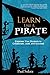 Learn Like a PIRATE: Empowe...