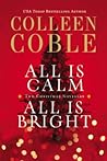 All Is Calm / All Is Bright by Colleen Coble