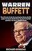 Warren Buffett: The Ultimate Guide To Investing like Warren Buffet. Learn the Warren Buffet Way, the Warren Buffett Portfolio and the Warren Buffett Stocks