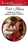 Forced Wife, Royal Love-Child (Lombardi Royals #1)