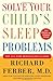 Solve Your Child's Sleep Problems