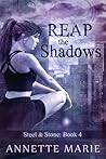 Reap the Shadows by Annette Marie