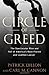 Circle of Greed: The Spectacular Rise and Fall of the Lawyer Who Brought Corporate America to it's Knees