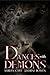 Dances With Demons | A Demonic Supernatural Romance: Sacred Bloodlines: The Battle Within