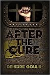 After the Cure by Deirdre Gould