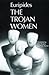 The Trojan Women