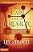 The Case for a Creator by Lee Strobel