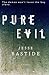 Pure Evil by Jesse Bastide