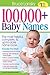 100,000 + Baby Names by Bruce Lansky