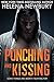 Punching and Kissing (O'Harra Brothers, #1)