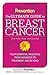 Prevention The Ultimate Guide to Breast Cancer: Your Essential Resource from Diagnosis to Treatment and Beyond