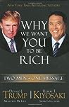 Why We Want You To Be Rich: Two Men, One Message