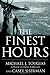 The Finest Hours: The True Story of the U.S. Coast Guard's Most Daring Sea Rescue