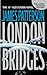 London Bridges (Alex Cross, #10) by James Patterson