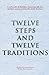 Twelve Steps and Twelve Traditions by Alcoholics Anonymous