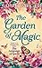 The Garden of Magic (The Language of Spells #0.6)