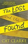 The Lost and the Found by Cat Clarke