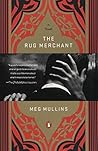 The Rug Merchant by Meg Mullins