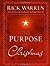 The Purpose of Christmas by Rick Warren