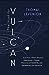 The Hunt for Vulcan: ...And How Albert Einstein Destroyed a Planet, Discovered Relativity, and Deciphered the Universe