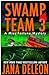 Swamp Team 3 (Miss Fortune Mystery, #4) by Jana Deleon