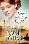 Love's Unfading Light by Naomi Rawlings