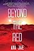 Beyond the Red (Beyond the Red, #1)