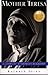 Mother Teresa: A Complete Authorized Biography