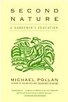 Second Nature by Michael Pollan