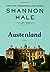 Austenland by Shannon Hale