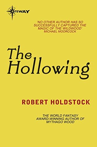 The Hollowing by Robert Holdstock