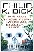 The Man Whose Teeth Were All Exactly Alike by Philip K. Dick