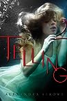 The Telling by Alexandra Sirowy