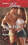 Triple Dare by Regina Kyle