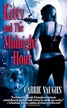 Kitty and the Midnight Hour (Kitty Norville, #1)