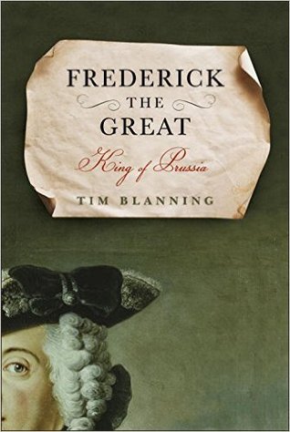 Frederick the Great by Timothy C.W. Blanning