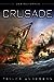 Crusade (Destroyermen, #2)