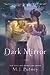 Dark Mirror (Dark Mirror, #1)