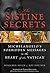 The Sistine Secrets: Michelangelo's Forbidden Messages in the Heart of the Vatican