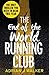 The End of the World Running Club by Adrian J. Walker