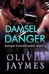 Damsel In Danger (Danger Incorporated, #1)