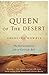 Queen of the Desert by Georgina Howell