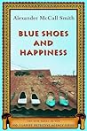 Blue Shoes and Happiness by Alexander McCall Smith