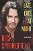 Late, Late at Night by Rick Springfield