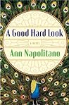 A Good Hard Look by Ann Napolitano