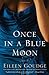 Once in a Blue Moon by Eileen Goudge