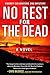 No Rest for the Dead by Andrew Gulli