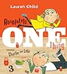 Absolutely One Thing by Lauren Child