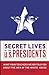 Secret Lives of the U.S. Presidents by Cormac O'Brien