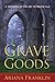 Grave Goods (Mistress of the Art of Death, #3)